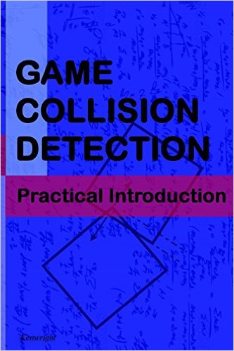 Game Collision Detection: A Practical Introduction cover